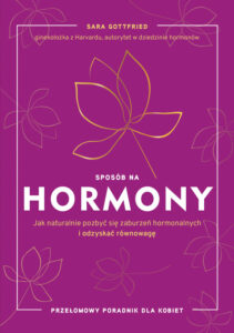 Sposób na hormony. Jak naturalnie pozbyć się zaburzeń hormonalnych i odzyskać równowagę — okładka e-booka