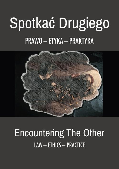 Tytuł: Spotkać drugiego. Prawo - etyka - praktyka
Autor:
Wydawnictwo: Uniwersytet Pomorski w Słupsku
Formaty: PDF