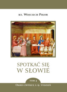 Spotkać się w Słowie (Tom 4). Spotkać się w Słowie. Okres zwykły, 1.-9. tydzień - tom 4 — okładka e-booka