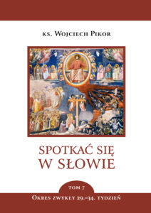 Spotkać się w Słowie (Tom 7). Spotkać się w Słowie. Tom 7. Okres zwykły, 29.–34. Tydzień — okładka e-booka