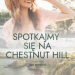 Spotkajmy się na Chestnut Hill. Tom 1 — okładka e-booka