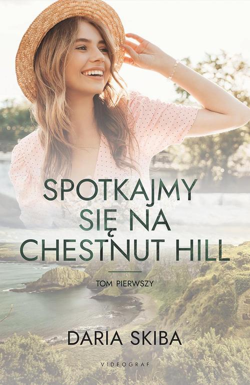 Spotkajmy się na Chestnut Hill. Tom 1 — okładka e-booka