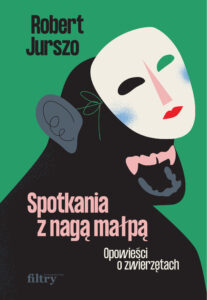 Spotkania z nagą małpą. Opowieści o zwierzętach — okładka e-booka