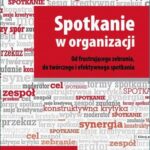 Tytuł: Spotkanie w organizacji. Od frustrującego zebrania, do twórczego i efektywnego spotkania
Autor: Marek Stączek
Wydawnictwo: EdisonTeam.pl
Formaty: MP3