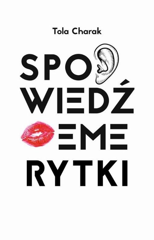 Tytuł: Spowiedź emerytki
Autor: Tola Charak
Wydawnictwo: Anagram
Formaty: PDF, MOBI, EPUB