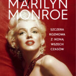 Spowiedź Marilyn Monroe. Szczera rozmowa z ikoną wszech czasów — okładka e-booka