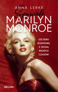 Spowiedź Marilyn Monroe. Szczera rozmowa z ikoną wszech czasów — okładka e-booka