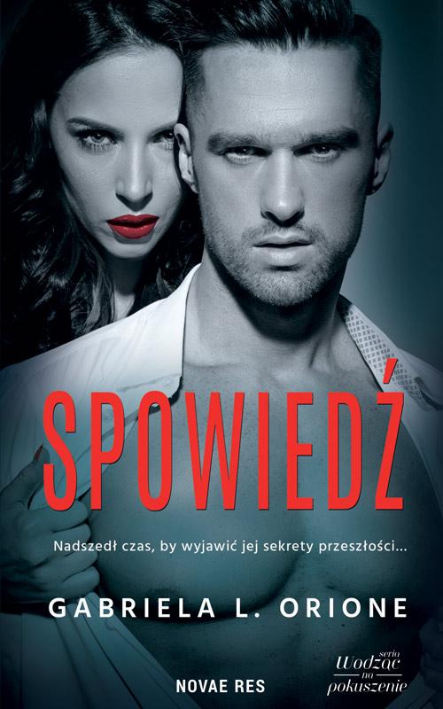 Tytuł: Spowiedź Tom 2
Autor: Gabriela L. Orione
Wydawnictwo: Novae Res
Formaty: EPUB, MOBI