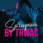 Tytuł: Spragnieni by trwać
Autor: Anna Szafrańska
Wydawnictwo: JakBook
Formaty: EPUB, MOBI