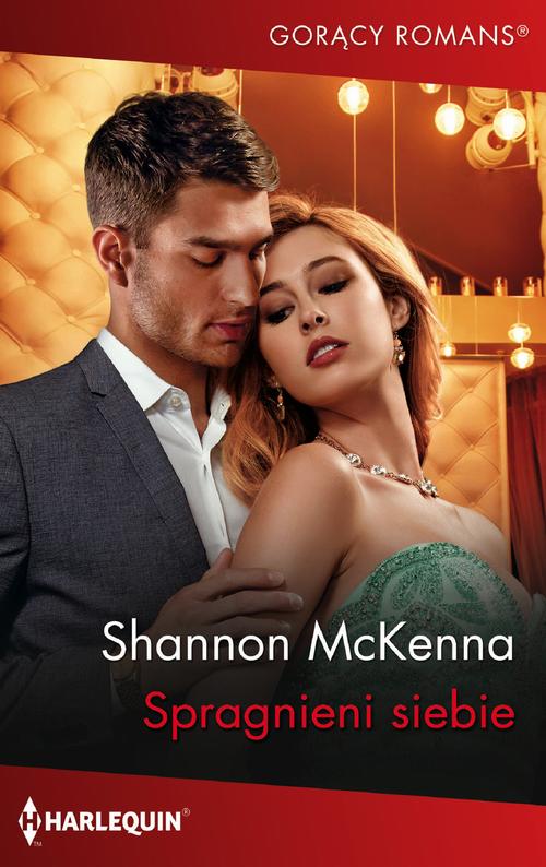 Tytuł: Spragnieni siebie
Autor: Shannon Mckenna
Wydawnictwo: Harlequin
Formaty: EPUB, MOBI