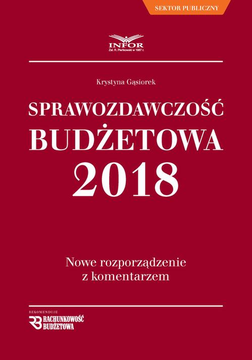 Sprawozdawczość budżetowa. Nowe rozporządzenie z komentarzem — okładka e-booka