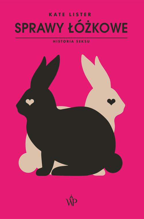 Tytuł: Sprawy łóżkowe. Historia seksu
Autor: Kate Lister
Wydawnictwo: Poznańskie
Formaty: EPUB, MOBI