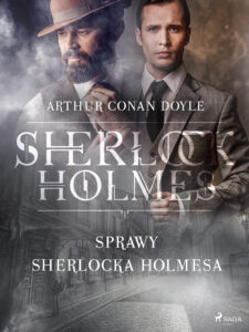 Tytuł: Sprawy Sherlocka Holmesa
Autor: Arthur Conan Doyle
Wydawnictwo: SAGA Egmont
Formaty: EPUB, MOBI