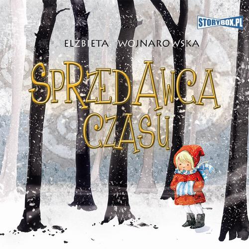 Tytuł: Sprzedawca czasu
Autor: Elżbieta Wojnarowska
Wydawnictwo: Storybox
Formaty: MP3