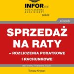Sprzedaż na raty – rozliczenia podatkowe i rachunkowe — okładka e-booka