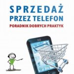 Sprzedaż przez telefon. Poradnik dobrych praktyk — okładka e-booka