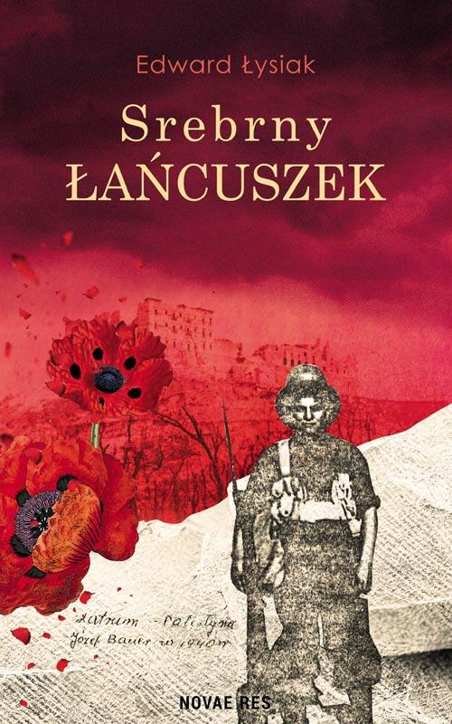 Tytuł: Srebrny łańcuszek
Autor: Edward Łysiak
Wydawnictwo: Novae Res
Formaty: EPUB, MOBI