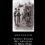 Tytuł: Srebrny Promień – Tajemnica wyścigów. The Adventure of Silver Blaze
Autor: Arthur Conan Doyle
Wydawnictwo: Armoryka
Formaty: EPUB, MOBI