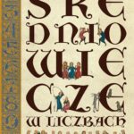 Tytuł: Średniowiecze w liczbach
Autor: Kamil Janicki
Wydawnictwo: Poznańskie
Formaty: EPUB, MOBI