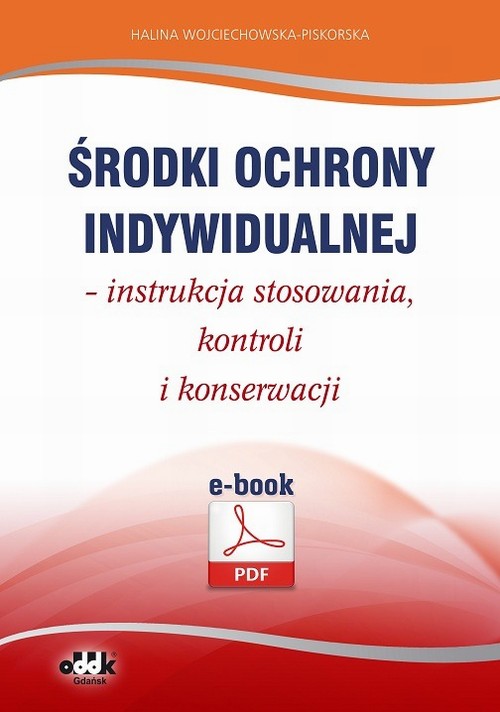 Środki ochrony indywidualnej – instrukcja stosowania, kontroli i konserwacji — okładka