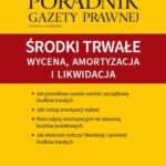 Środki trwałe: wycena, amortyzacja i likwidacja — okładka e-booka