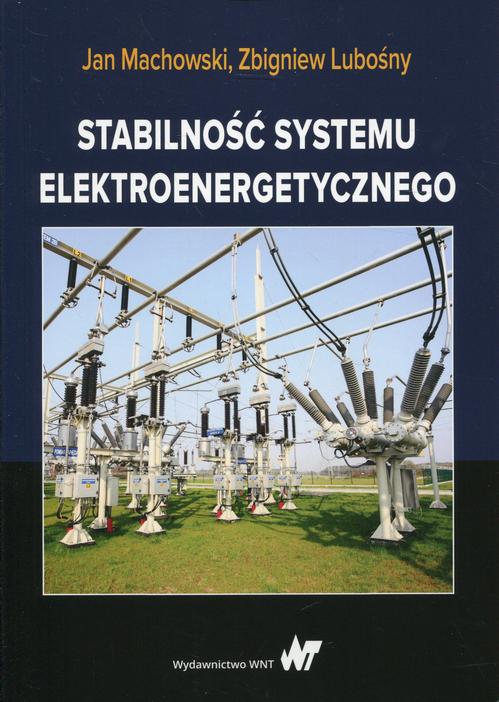 Tytuł: Stabilność systemu elektroenergetycznego
Autor: Jan Machowski, Zbigniew Lubośny
Wydawnictwo: Wydawnictwo Naukowe PWN
Formaty: PDF