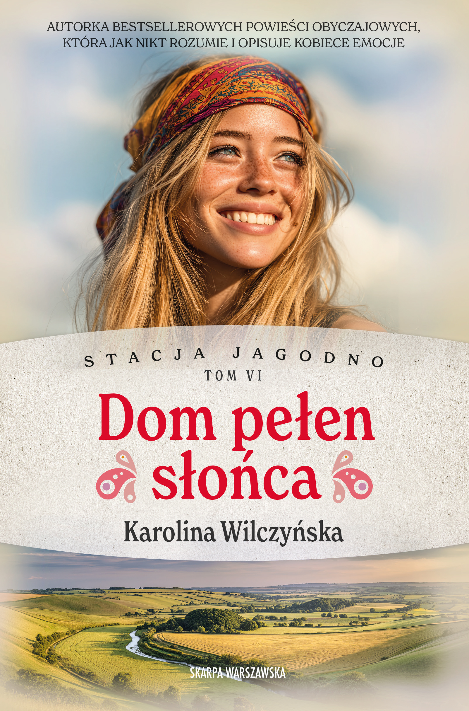 Tytuł: Stacja Jagodno. Dom pełen słońca
Autor: Karolina Wilczyńska
Wydawnictwo: Skarpa Warszawska
Formaty: EPUB, MOBI
