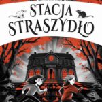Tytuł: Stacja Straszydło
Autor: Anne Elvedal
Wydawnictwo: Zielona Sowa
Formaty: EPUB, MOBI