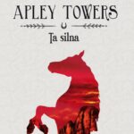 Stadnina Apley Towers. Tom 2. Ta silna — okładka e-booka