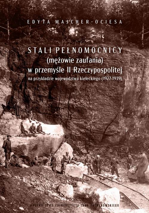 Tytuł: Stali pełnomocnicy (mężowie zaufania) w przemyśle II Rzeczypospolitej na przykładzie województwa kieleckiego (1927-1939)
Autor: Edyta Majcher-Ociesa
Wydawnictwo: Uniwersytet Jana Kochanowskiego
Formaty: PDF