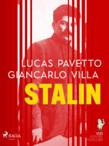 Tytuł: Stalin
Autor: Lucas Hugo Pavetto, Giancarlo Villa
Wydawnictwo: SAGA Egmont
Formaty: EPUB, MOBI