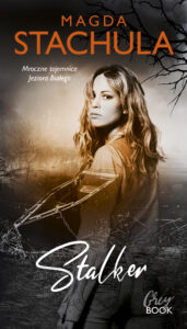 Tytuł: Stalker
Autor: Magda Stachula
Wydawnictwo: Purple Book
Formaty: EPUB, MOBI