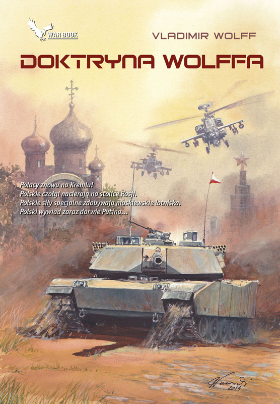 Tytuł: Stalowa kurtyna (#6). Doktryna Wolffa
Autor: Vladimir Wolff
Wydawnictwo: WARBOOK
Formaty: EPUB