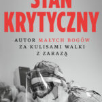 Tytuł: Stan krytyczny
Autor: Paweł Reszka
Wydawnictwo: Czerwone i Czarne
Formaty: EPUB, MOBI