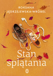 Tytuł: Stan splątania
Autor: Roksana Jędrzejewska-Wróbel
Wydawnictwo: Wydawnictwo Literackie
Formaty: EPUB, MOBI