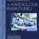 Standardy opieki pielęgniarskiej w kardiologii inwazyjnej — okładka e-booka