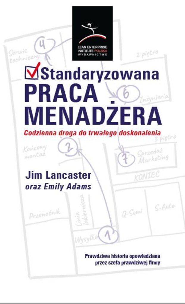 Standaryzowana praca menadżera. Codzienna droga do trwałego doskonalenia — okładka