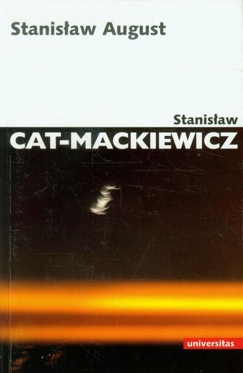 Tytuł: Stanisław August
Autor: Stanisław Cat-Mackiewicz
Wydawnictwo: Universitas
Formaty: EPUB, MOBI, PDF