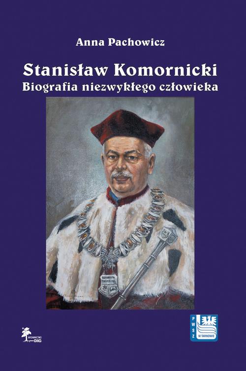 Stanisław Komornicki (1949–2016). Biografia niezwykłego człowieka — okładka e-booka
