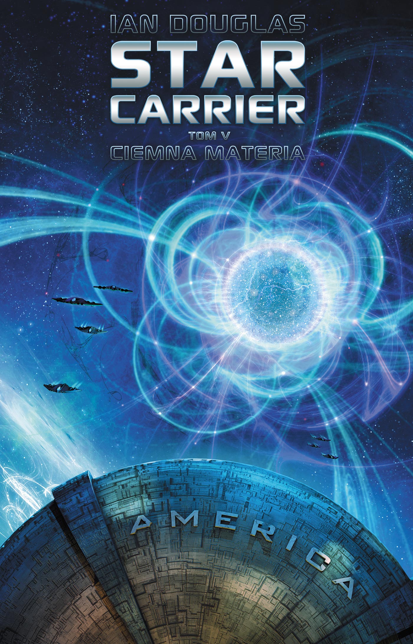 Star Carrier. Tom 5. Ciemna materia — okładka e-booka