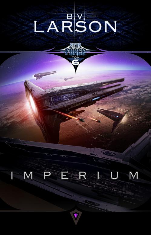 Tytuł: Star Force. Tom 6. Imperium
Autor: B.V. Larson
Wydawnictwo: Drageus
Formaty: EPUB, MOBI