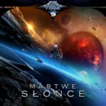 Tytuł: Star Force. Tom 9. Martwe Słońce
Autor: B.V. Larson
Wydawnictwo: Drageus
Formaty: EPUB, MOBI
