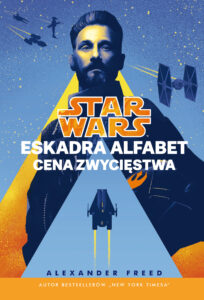 Star Wars. Eskadra Alfabet. Cena zwycięstwa. Tom 3 — okładka e-booka
