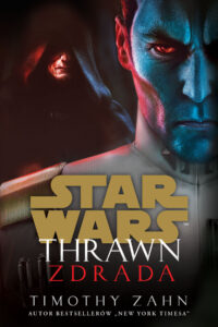 Tytuł: Star Wars. Thrawn. Zdrada
Autor: Timothy Zahn
Wydawnictwo: Wydawnictwo Olesiejuk
Formaty: EPUB, MOBI
