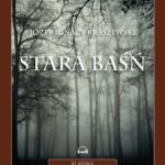 Tytuł: Stara baśń
Autor: Józef Ignacy Kraszewski
Wydawnictwo: Storybox
Formaty: MP3
