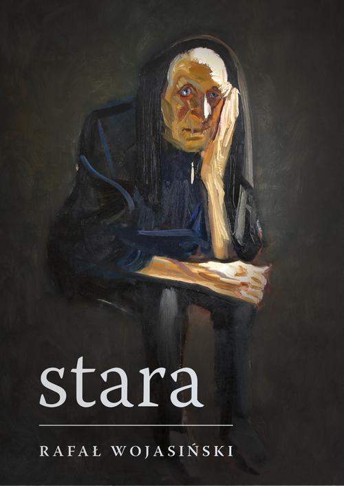 Tytuł: Stara
Autor: Rafał Wojasiński
Wydawnictwo: Estymator
Formaty: EPUB, PDF, MOBI