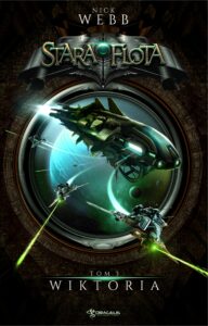 Tytuł: Stara Flota. Tom 3. Wiktoria
Autor: Nick Webb
Wydawnictwo: Wydawnictwo Drageus
Formaty: EPUB, MOBI