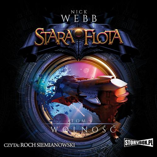 Tytuł: Stara Flota. Tom 6. Wolność
Autor: Nick Webb
Wydawnictwo: Storybox
Formaty: MP3