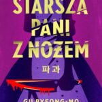 Tytuł: Starsza pani z nożem
Autor: Gu Byeong-Mo
Wydawnictwo: Mova
Formaty: MOBI, EPUB
