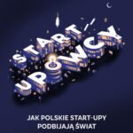 Tytuł: STARTUPOWCY
Autor: Krzysztof Domaradzki, Artur Kurasiński
Wydawnictwo: MT Biznes
Formaty: MOBI, EPUB
